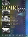Cymru 2000 Hanes Cymru yn yr Ugeinfed Ganrif
