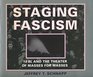 Staging Fascism 18BL and the Theater of Masses for Masses