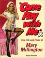 Come Play With Me The Life and Films Of Mary Millington