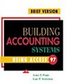 Building Accounting Systems Using Access 97 Brief Edition