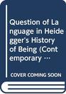 Question of Language in Heidegger's History of Being