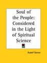 Soul of the People Considered in the Light of Spiritual Science
