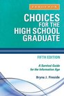 Choices for the High School Graduate A Survival Guide for the Information Age