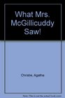 What Mrs. McGillicuddy Saw! (G.K. Hall large print book series)