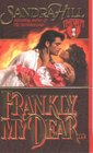 Frankly, My Dear (Creole, Bk 1) (Timeswept)