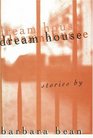 Dream House Stories