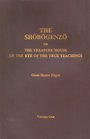 The Shobogenzo or  The Treasure House of the Eye of the True Treachings