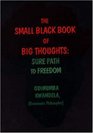 The Small Black Book of Big Thoughts