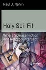 Holy SciFi Where Science Fiction and Religion Intersect