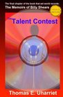 The Talent Contest The Final Chapter of The Memoirs of Billy Shears Special Edition for Participants