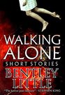 Walking Alone Short Stories