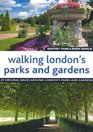 Walking London's Parks and Gardens
