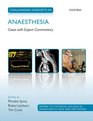 Challenging Concepts in Anaesthesia A casebased approach with expert commentary