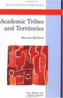 Academic Tribes and Territories Intellectual Enquiry and the Cultures of Discipline