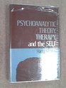 Psychoanalytic theory therapy and the self