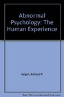 Abnormal Psychology The Human Experience of Psychological Disorders