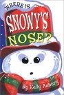 Where Is Snowy's Nose