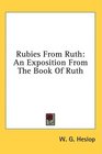 Rubies From Ruth An Exposition From The Book Of Ruth