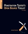 Penetration Tester's Open Source Toolkit Third Edition