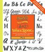 Hand Lettering A to Z Workbook Essential Instruction and 80 Worksheets for Modern and Classic StylesEasy TearOut Practice Sheets for Alphabets Quotes and More