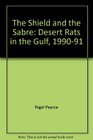The Shield and the Sabre The Desert Rats in the Gulf 199001