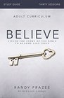 Believe Study Guide with DVD Living the Story of the Bible