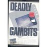 Deadly Gambits The Reagan Administration and the Stalemate in Nuclear Arms Control