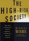 The HighRisk Society
