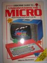 Usborne Guide to Understanding the Micro: How It Works and What It Can Do (Usborne Electronics)