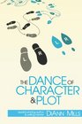 The Dance of Character and Plot