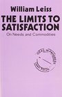The Limits to Satisfaction An Essay on the Problems of Needs and Commodities