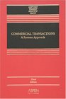 Commercial Transactions A Systems Approach