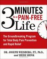 3 Minutes to a PainFree Life  The Groundbreaking Program for Total Body Pain Prevention and Rapid Relief