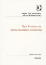 New Frontiers in Microsimulation Modelling