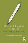 Writing Education Research Guidelines for Publishable Scholarship