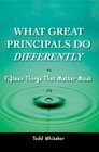 What Great Principals Do Differently Fifteen Things That Matter Most