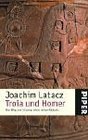 Troia und Homer Die Lsung eines uralten Rtsels