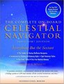 The Complete OnBoard Celestial Navigator  Includes 20032007 Nautical Almanac