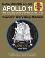 NASA Mission AS506 Apollo 11 1969  50th Anniversary Special Edition  An insight into the hardware from  to land on the moon