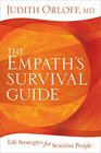The Empath's Survival Guide: Life Strategies for Sensitive People