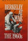 Berkeley at War The 1960s