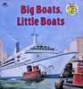 Big Boats Little Boats