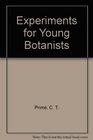 Experiments for young botanists