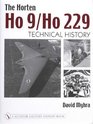 Horten Ho 9/Ho 229 Technical History