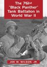 The 761st Black Panther Tank Tank Battalion in World War II