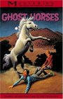 Ghost Horses (Mysteries in Our National Parks, Bk 6)