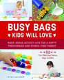 Busy Bags Kids Will Love MakeAhead Activity Kits for a Happy Preschooler and StressFree Parent