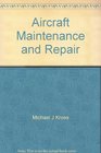 Aircraft Maintenance and Repair