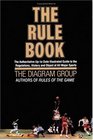 The Rule Book : The authoritative up-to-date illustrated guide to the regulations, history and object of all major sports