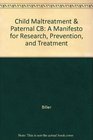 Child Maltreatment and Paternal Deprivation A m Anifesto for Research Prevention and Treatment